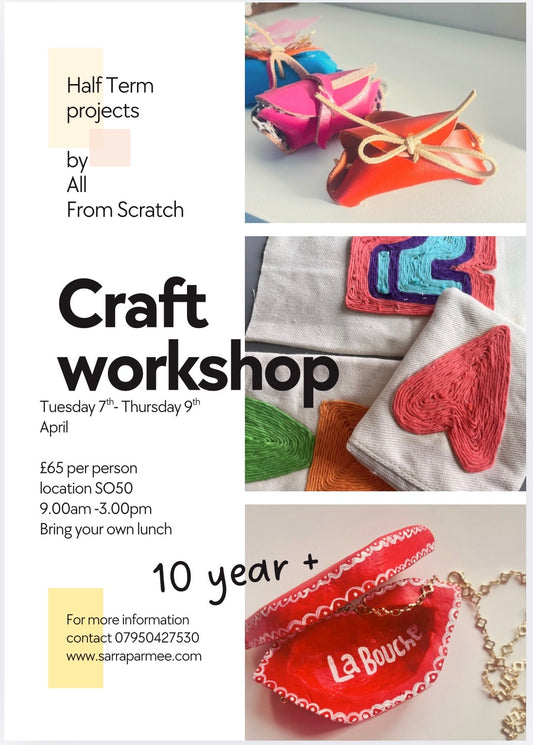 Half Term April: All from Scratch Craft Days